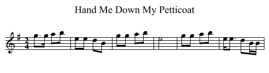Hand Me Down My Petticoat - staff notation