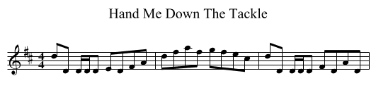 Hand Me Down The Tackle - staff notation