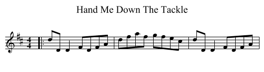 Hand Me Down The Tackle - staff notation