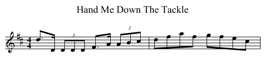 Hand Me Down The Tackle - staff notation