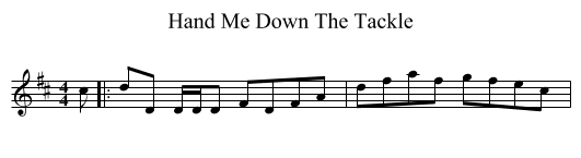 Hand Me Down The Tackle - staff notation