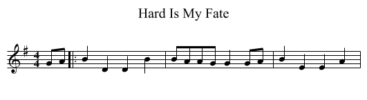 Hard Is My Fate - staff notation