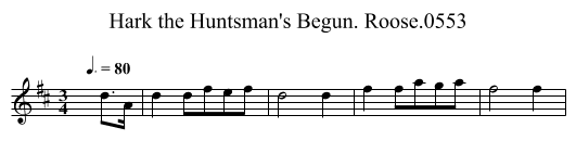 Hark the Huntsman's Begun. Roose.0553 - staff notation