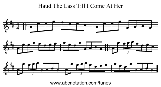 Haud The Lass Till I Come At Her - staff notation