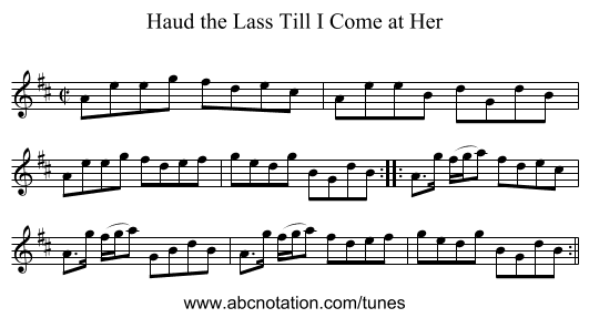 Haud the Lass Till I Come at Her - staff notation
