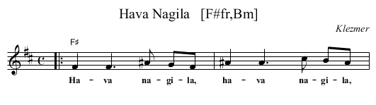 Hava Nagila   [F#fr,Bm] - staff notation