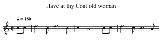 Have at thy Coat old woman - staff notation