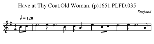 Have at Thy Coat,Old Woman. (p)1651.PLFD.035 - staff notation