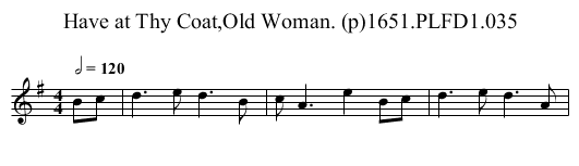 Have at Thy Coat,Old Woman. (p)1651.PLFD1.035 - staff notation