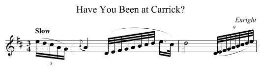 Have You Been at Carrick? - staff notation