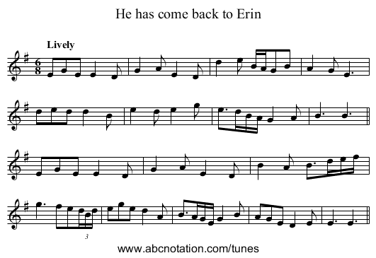 He has come back to Erin - staff notation