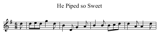 He Piped so Sweet - staff notation
