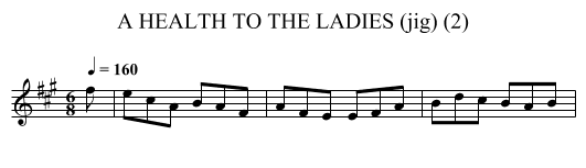 HEALTH TO THE LADIES (jig) (2), A - staff notation