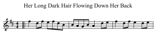 Her Long Dark Hair Flowing Down Her Back - staff notation