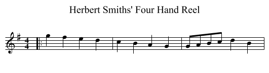 Herbert Smiths' Four Hand Reel - staff notation