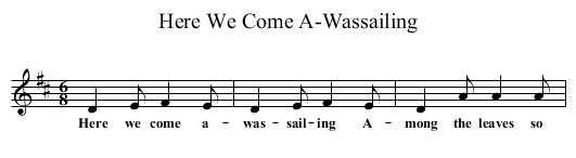 Here We Come A-Wassailing - staff notation