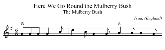 Here We Go Round the Mulberry Bush - staff notation