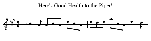 Here's Good Health to the Piper! - staff notation