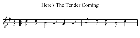 Here's The Tender Coming - staff notation