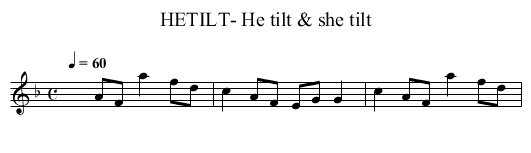 HETILT- He tilt & she tilt - staff notation