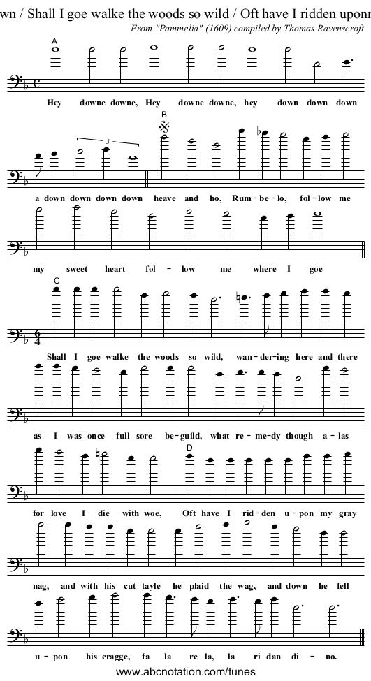 Hey down down / Shall I goe walke the woods so wild / Oft have I ridden uponn my gray nag - staff notation