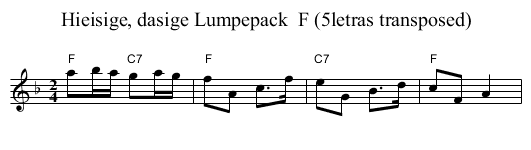 Hieisige, dasige Lumpepack  F (5letras transposed) - staff notation
