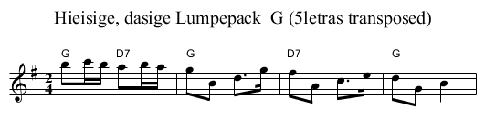 Hieisige, dasige Lumpepack  G (5letras transposed) - staff notation