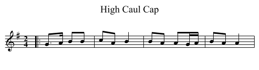 High Caul Cap - staff notation