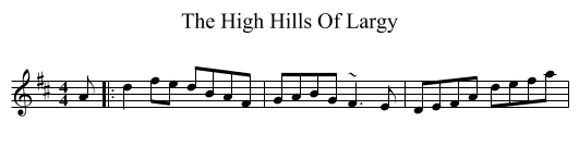 High Hills Of Largy, The  - staff notation