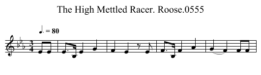 High Mettled Racer. Roose.0555, The - staff notation