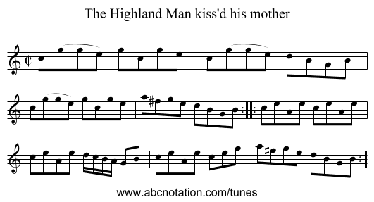 Highland Man kiss'd his mother, The - staff notation