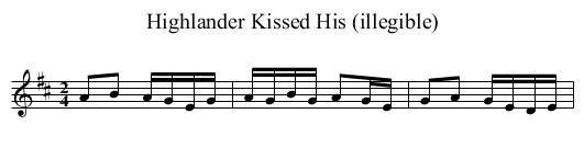 Highlander Kissed His (illegible) - staff notation