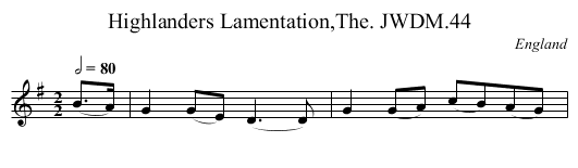 Highlanders Lamentation,The. JWDM.44 - staff notation