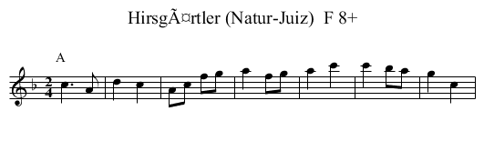 HirsgÃ¤rtler (Natur-Juiz)  F 8+ - staff notation