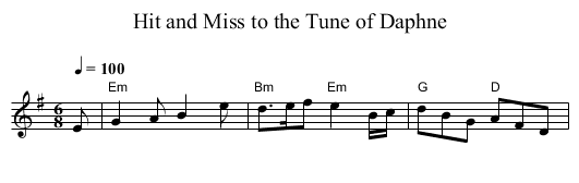 Hit and Miss to the Tune of Daphne - staff notation