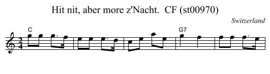 Hit nit, aber more z'Nacht.  CF (st00970) - staff notation