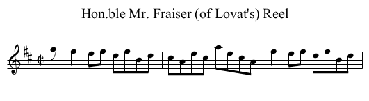 Hon.ble Mr. Fraiser (of Lovat's) Reel - staff notation