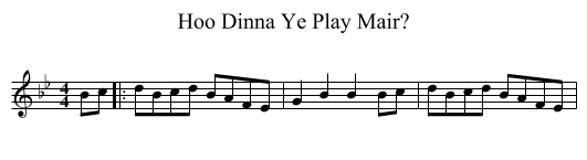 Hoo Dinna Ye Play Mair? - staff notation