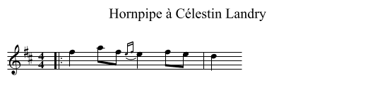 Hornpipe à Célestin Landry - staff notation