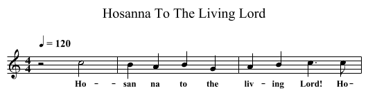 Hosanna To The Living Lord - staff notation