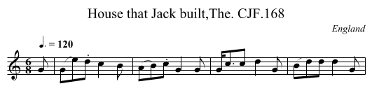 House that Jack built,The. CJF.168 - staff notation