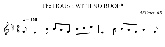HOUSE WITH NO ROOF*, The - staff notation