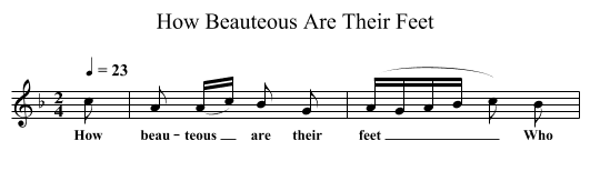 How Beauteous Are Their Feet - staff notation