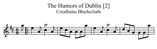 Humors of Dublin [2], The - staff notation