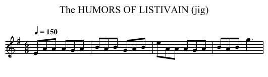 HUMORS OF LISTIVAIN (jig), The - staff notation