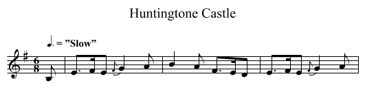 Huntingtone Castle - staff notation