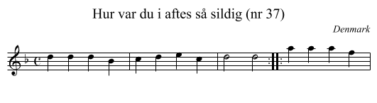 Hur var du i aftes så sildig (nr 37) - staff notation