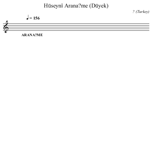 Hüseynî Arana?me (Düyek) - staff notation