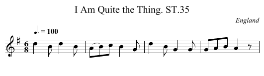 I Am Quite the Thing. ST.35 - staff notation