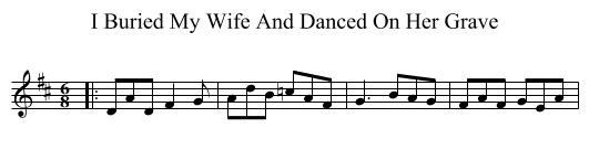 I Buried My Wife And Danced On Her Grave - staff notation